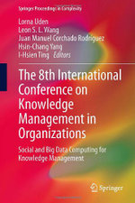 The 8th International Conference on Knowledge Management in Organizations