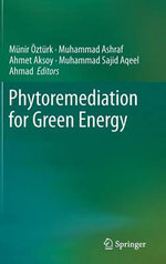 Phytoremediation for Green Energy
