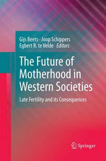 The Future of Motherhood in Western Societies