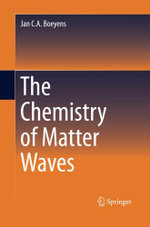 The Chemistry of Matter Waves