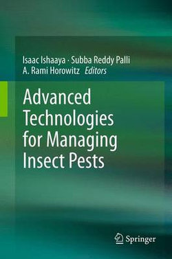 Advanced Technologies for Managing Insect Pests Advanced Technologies for Managing Insect Pests