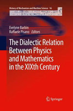 The Dialectic Relation Between Physics and Mathematics in the XIXth Century