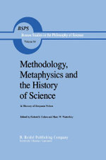 Methodology, Metaphysics and the History of Science