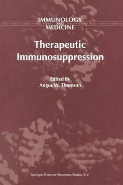 Therapeutic Immunosuppression