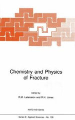 Chemistry and Physics of Fracture