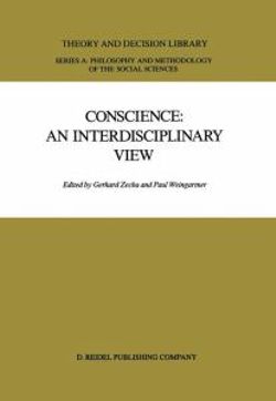 Conscience: An Interdisciplinary View