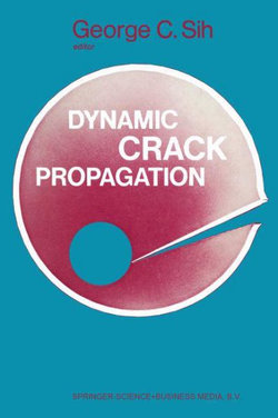 Proceedings of an International Conference on Dynamic Crack Propagation