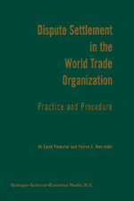 Dispute Settlement in the World Trade Organization