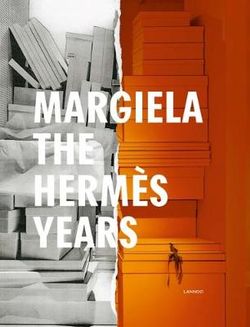 Margiela, The Hermes Years