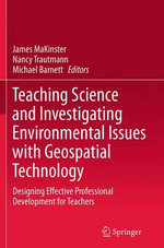 Teaching Science and Investigating Environmental Issues with Geospatial Technology