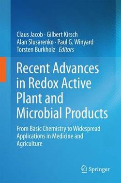 Recent Advances in Redox Active Plant and Microbial Products Recent Advances in Redox Active Plant and Microbial Products