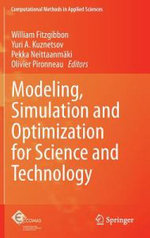 Modeling, Simulation and Optimization for Science and Technology Modeling, Simulation and Optimization for Science and Technology