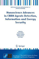 Nanoscience Advances in CBRN Agents Detection, Information and Energy Security