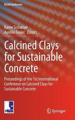 Calcined Clays for Sustainable Concrete