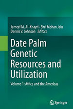 Date Palm Genetic Resources and Utilization