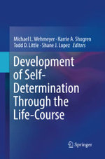 Development of Self-Determination Through the Life-Course
