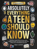 Absolutely Everything a Teen Should Know