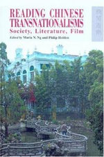 Reading Chinese Transnationalisms - Society, Literature, Film