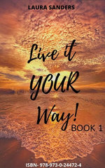 Live it Your Way! - Book 1