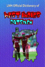 LMH Official Dictionary of West Indies Batsmen