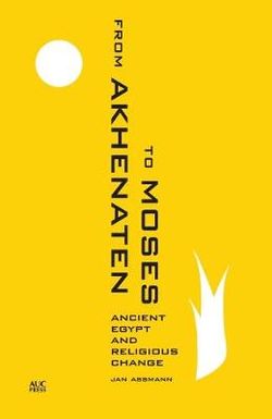 From Akhenaten to Moses