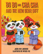 Bo Bo and Cha Cha and the New Year Gift