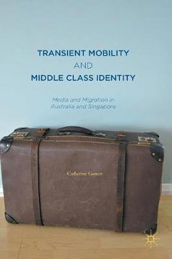 Transient Mobility and Middle Class Identity