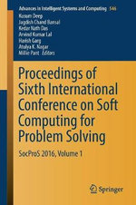 Proceedings of Sixth International Conference on Soft Computing for Problem Solving Proceedings of Sixth International Conference on Soft Computing for Problem Solving