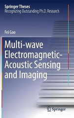 Multi-Wave Electromagnetic-Acoustic Sensing and Imaging