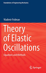 Theory of Elastic Oscillations