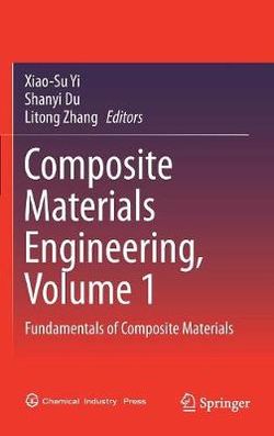 Composite Materials Engineering, Volume 1