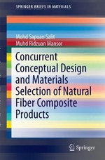 Concurrent Conceptual Design and Materials Selection of Natural Fiber Composite Products