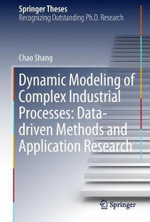 Dynamic Modeling of Complex Industrial Processes: Data-Driven Methods and Application Research