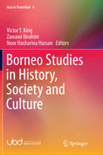 Borneo Studies in History, Society and Culture