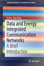 Data and Energy Integrated Communication Networks