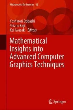 Mathematical Insights into Advanced Computer Graphics Techniques