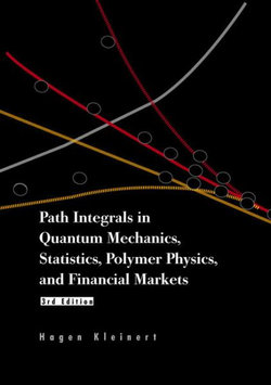 Path Integrals In Quantum Mechanics, Statistics, Polymer Physics, And Financial Markets
