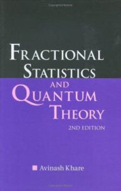 Fractional Statistics And Quantum Theory (2nd Edition)