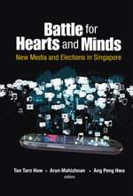 Battle For Hearts And Minds: New Media And Elections In Singapore