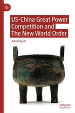 US-China Great Power Competition and The New World Order