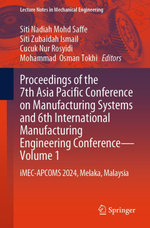 Proceedings of the 7th Asia Pacific Conference on Manufacturing Systems and 6th International Manufacturing Engineering Conference—Volume 1