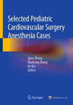 Selected Pediatric Cardiovascular Surgery Anesthesia Cases
