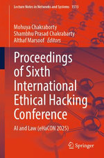 Proceedings of Sixth International Ethical Hacking Conference