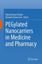 PEGylated Nanocarriers in Medicine and Pharmacy