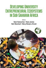 Developing University Entrepreneurial Ecosystems in Sub-Saharan Africa