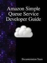 Amazon Simple Queue Service Developer Guide