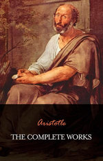 Aristotle: The Complete Works