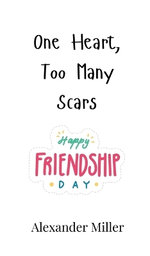 One Heart, Too Many Scars