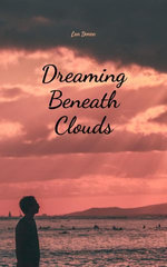 Dreaming Beneath Clouds