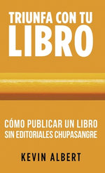 Como publicar un libro sin editoriales chupasangre